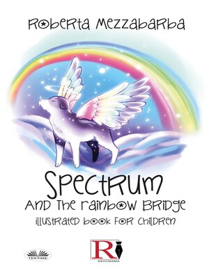 cover image of Spectrum and the Rainbow Bridge